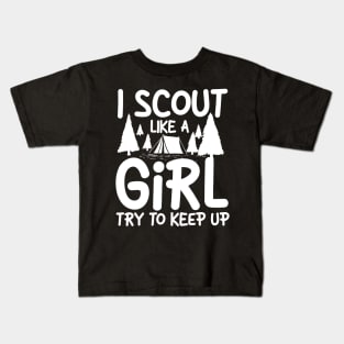 I Scout Like a Girl Try To Keep Up Kids T-Shirt